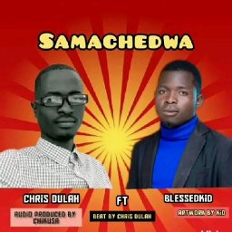 Sachedwa by Chris dhula ft blessed kid