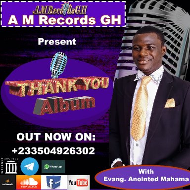 Thank you LORD JESUS by Evang Anointed Mahama p by A M Studios 