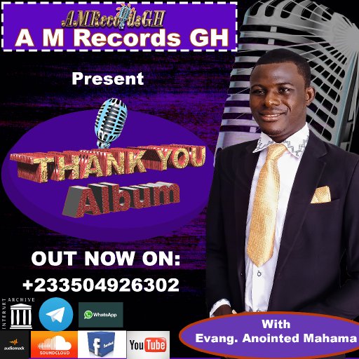 Thank you LORD JESUS by Evang Anointed Mahama p by A M Studios 