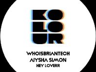 WhoisBriantech- Hey Loverr