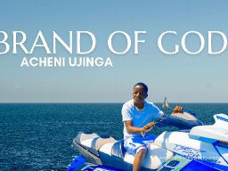 Brand of God Acheni ujinga