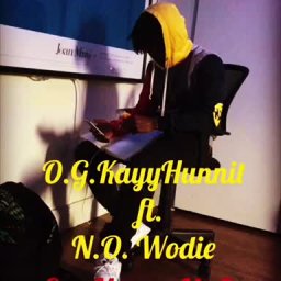 O.G.KayyHunnit ft. N.O. Wodie