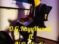 O.G.KayyHunnit ft. N.O. Wodie