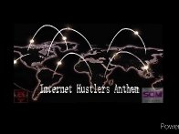 Coming Soon, Internet Hustlers Anthem