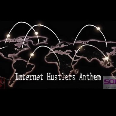 Coming Soon, Internet Hustlers Anthem