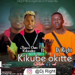 Kikube Okitte Dj Right ft Jkass Owe Kikuubo