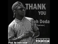 Seh Deda, Thank you