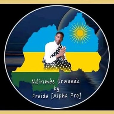 Ndirimbo u Rwanda by Shyaka FRAIDA