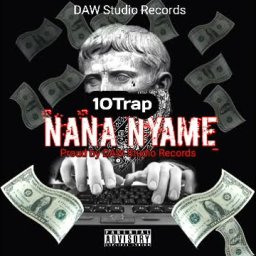 Nana Nyame ft 10TRAP
