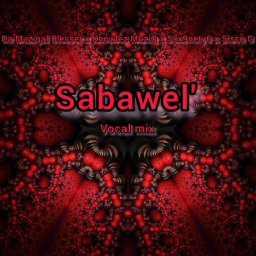 Sabawel'(ft. Knowlez MuziQ x Sox9nety6 x Sisco G)