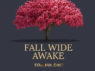 Fall Wide Awake_Soulful Cret