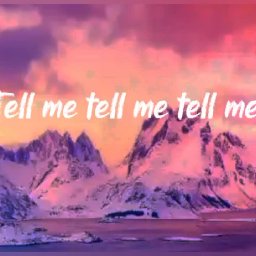 Tell me 