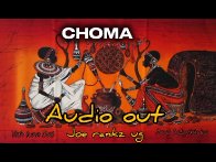 CHOMA BY JOE RANKZ 