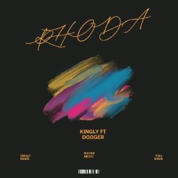 Kingly ft Dodger Rhoda